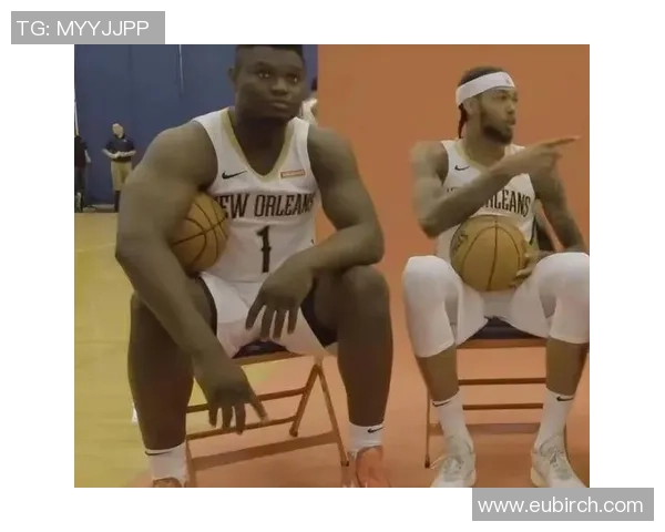 锡安体重问题持续发酵鹈鹕队聘营养师全程监控饮食与训练 锡安体重问题持续发酵鹈鹕队聘营养师全程监控饮食与训练