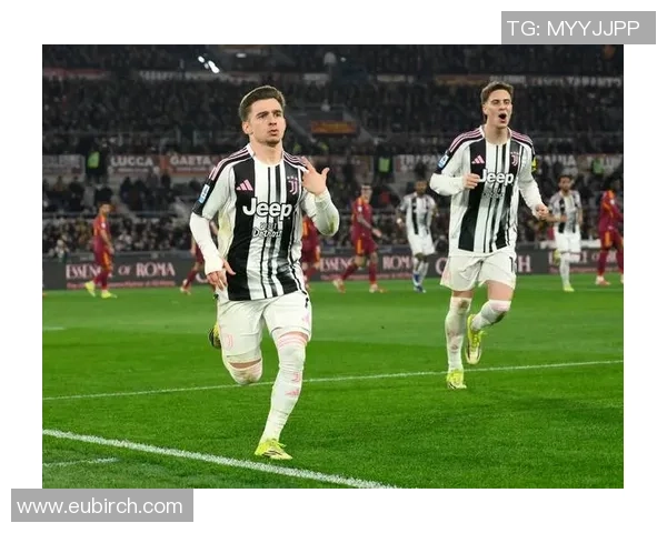 尤文图斯与罗马精彩对决集锦回顾尽显足球魅力与激情