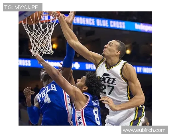 鲁迪戈贝尔的篮球之路：从法国少年到NBA防守巨星的传奇故事